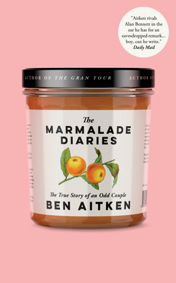 Image for The Marmalade Diaries: The True Story of an Odd Couple