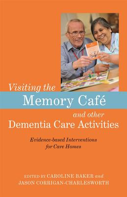 Visiting the Memory Caf and other Dementia Care Activities