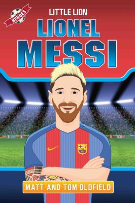 Messi: From the Playground to the Pitch (Heroes)