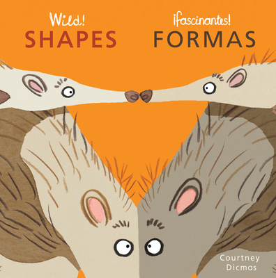 Wild! Shapes/Formas (Spanish/English Bilingual Editions) (English and Spanish Edition)