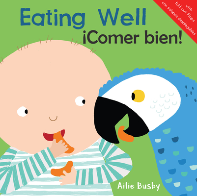 Eating Well!/iComer bien! (Just Like Me/ igual Que Yo!) (English and Spanish Edition)