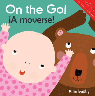 On the Go!/iA moverse! (Just Like Me/igual Que Yo! (English/Spanish Bilingual)) (Spanish Edition)
