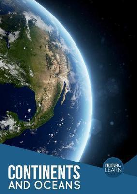 Continents & Oceans (Discover & Learn)