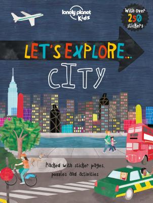 Image for Let's Explore. City (Lonely Planet Kids) Let's Explore. City (Lonely Planet Kids)
