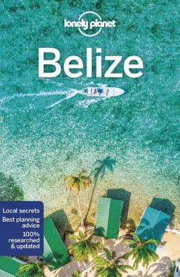 Image for Lonely Planet Belize 7 (Travel Guide)