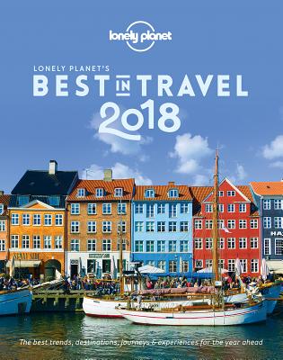 Image for Lonely Planet's Best in Travel 2018 Lonely Planet's Best in Travel 2018