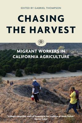 Image for Chasing the Harvest: Migrant Workers in California Agriculture (Voice of Witness)