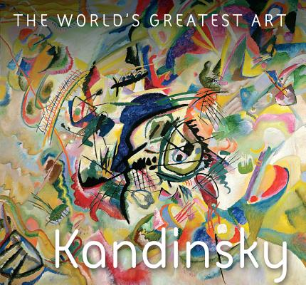 Kandinsky (The World's Greatest Art)