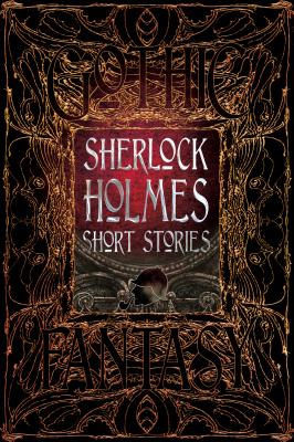 Sherlock Holmes Short Stories (Gothic Fantasy)
