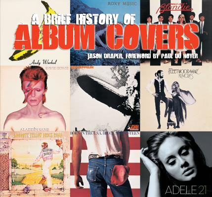 A BRIEF HISTORY OF ALBUM COVERS (NEW EDITION)