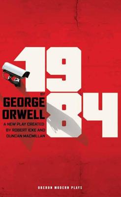 Image for 1984 (Broadway Edition) (Oberon Modern Plays)