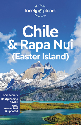 Lonely Planet Chile & Rapa Nui (Easter Island) (Travel Guide)