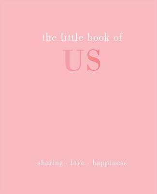 Little Book of Us: Sharing Love Happiness