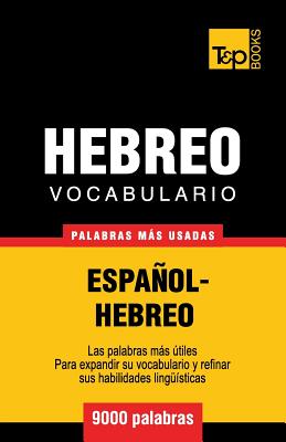 Vocabulario Espaol-Hebreo - 9000 palabras ms usadas (Spanish collection) (Spanish Edition)