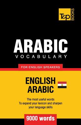 Egyptian Arabic vocabulary for English speakers - 9000 words Image for Egyptian Arabic vocabulary for English speakers - 9000 words
