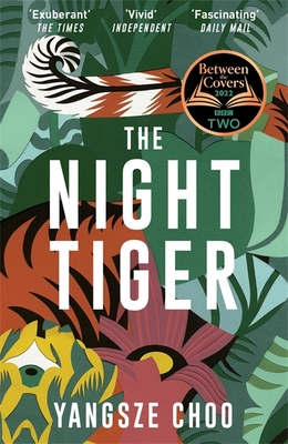Image for The Night Tiger: The Reese Witherspoon Book Club Pick for April The Night Tiger: The Reese Witherspoon Book Club Pick for April