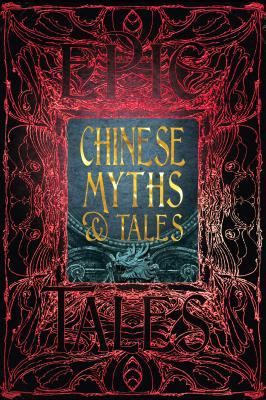 Image for Chinese Myths & Tales: Epic Tales (Gothic Fantasy)
