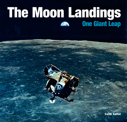 Image for The Moon Landings: One Giant Leap (Abandoned Places) The Moon Landings: One Giant Leap (Abandoned Places)