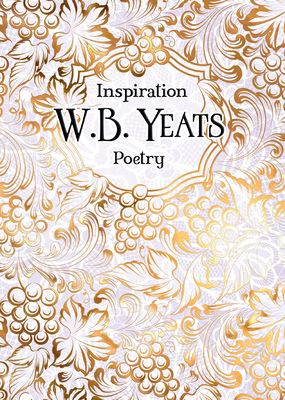 Image for W.B. Yeats: Poetry (Verse to Inspire) W.B. Yeats: Poetry (Verse to Inspire)