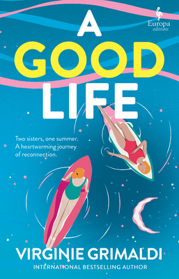 Good Life: A No 1 International Bestseller