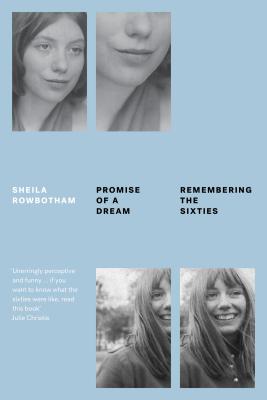 Image for Promise of a Dream: Remembering the Sixties Promise of a Dream: Remembering the Sixties