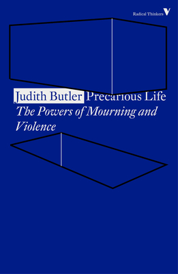 Image for Precarious Life: The Powers of Mourning and Violence