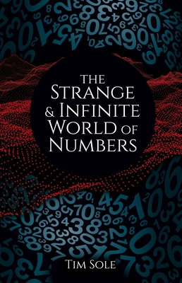 Image for The Strange & Infinite World of Numbers The Strange & Infinite World of Numbers