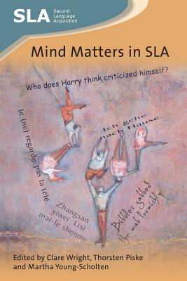 Mind Matters in SLA (Second Language Acquisition, 126) (Volume 126)