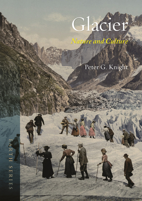 Glacier: Nature and Culture (Earth)