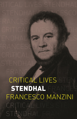 Stendhal (Critical Lives)