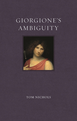 Giorgiones Ambiguity (Renaissance Lives)