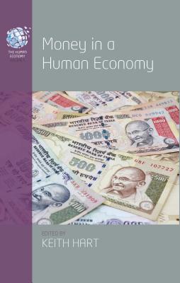 Money in a Human Economy (The Human Economy, 5)