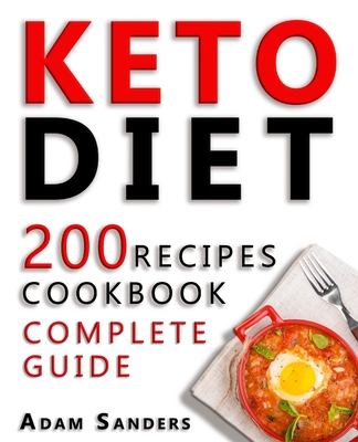 Image for Ketogenic Diet For Beginners: 14 Days For Weight Loss Challenge And Burn Fat Forever. Lose Up to 15 Pounds In 2 Weeks. Cookbook with 200 Low-Carb, Healthy and Easy to Make Keto Diet Recipes.