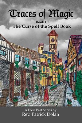 Book II Traces of Magic: The Curce of the Spell Book