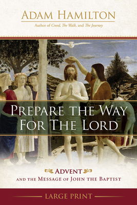 Prepare the Way for the Lord Large Print