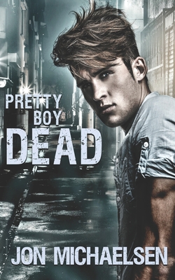 Pretty Boy Dead (Kendall Parker Mysteries)