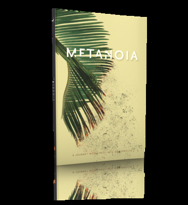 Metanoia: A Journey With Christ Into Conversion