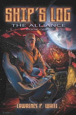 Image for Ship's Log: The Alliance Book One (SIGNED) Ship's Log: The Alliance Book One (SIGNED)
