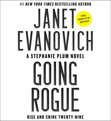 Going Rogue: Rise and Shine Twenty-Nine (29) (Stephanie Plum)