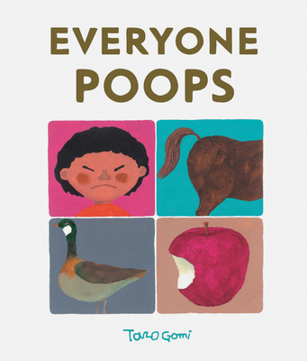 Everyone Poops (Taro Gomi by Chronicle Books)