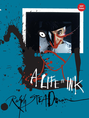 Ralph Steadman: A Life in Ink