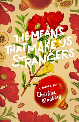 Image for MEANS THAT MAKE US STRANGERS