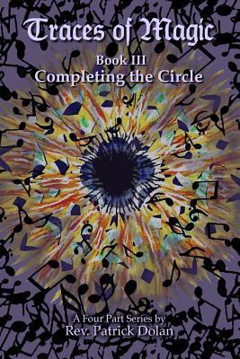 Book III Traces of Magic: Completing the Circle