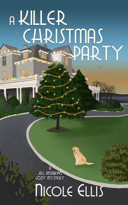 Killer Christmas Party: A Jill Andrews Cozy Mystery #6