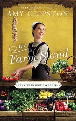 Image for The Farm Stand (An Amish Marketplace Novel)