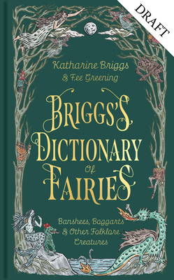 Briggs's Dictionary of Fairies: Banshees, Boggarts and Other Folklore Creatures