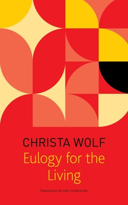 Eulogy for the Living: Taking Flight (The Seagull Library of German Literature)