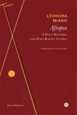 Afropea: A Post-Western and Post-Racist Utopia (Quilombola)