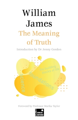The Meaning of Truth (Concise Edition) (Foundations)