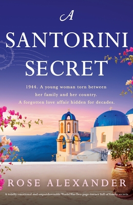 Santorini Secret: A totally emotional and unputdownable World War Two page-turner full of family secrets